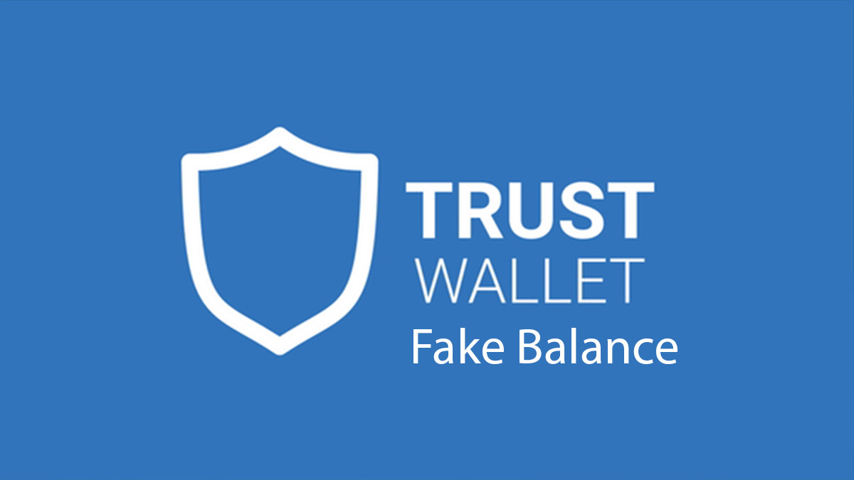 نماد تراست همراه با نوشته trustwallet Fake Balance